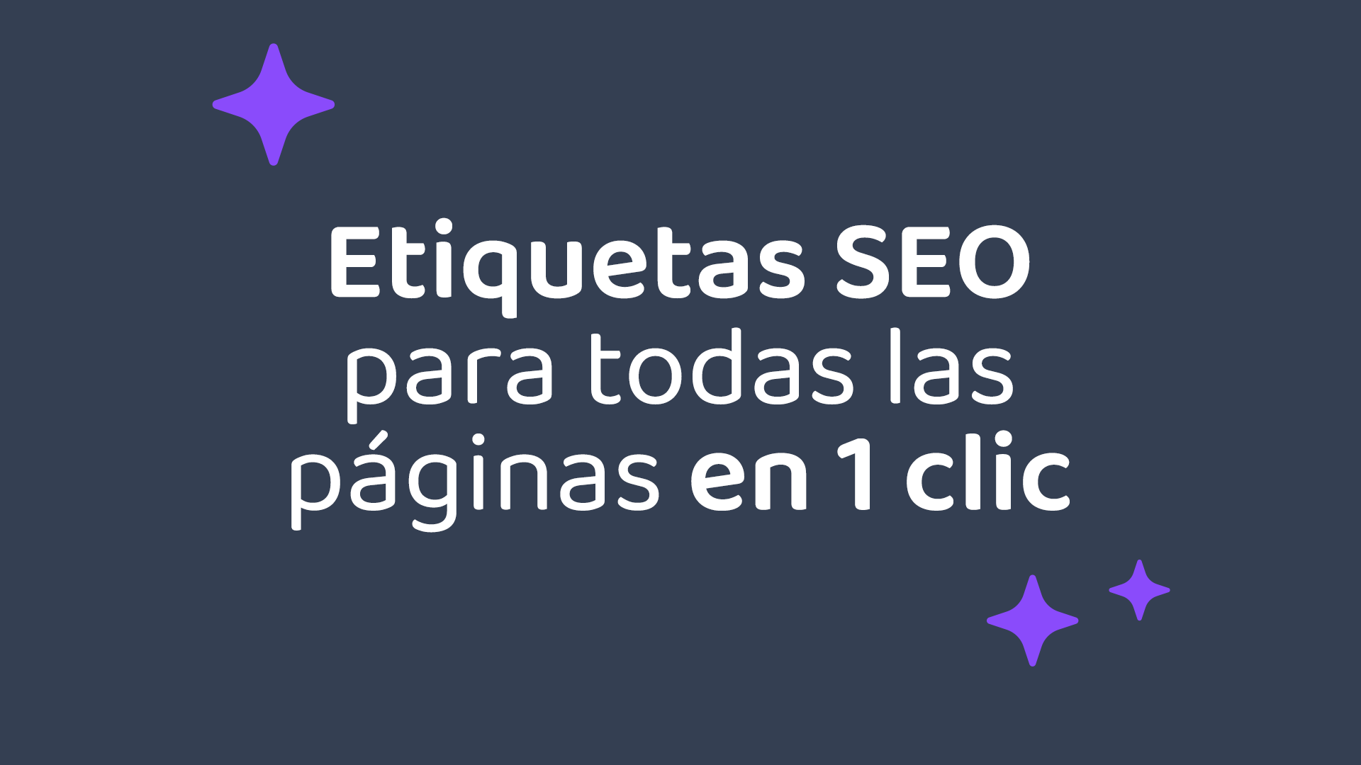 A blue background with white text that says etiquetas seo para todas las páginas en 1 clic