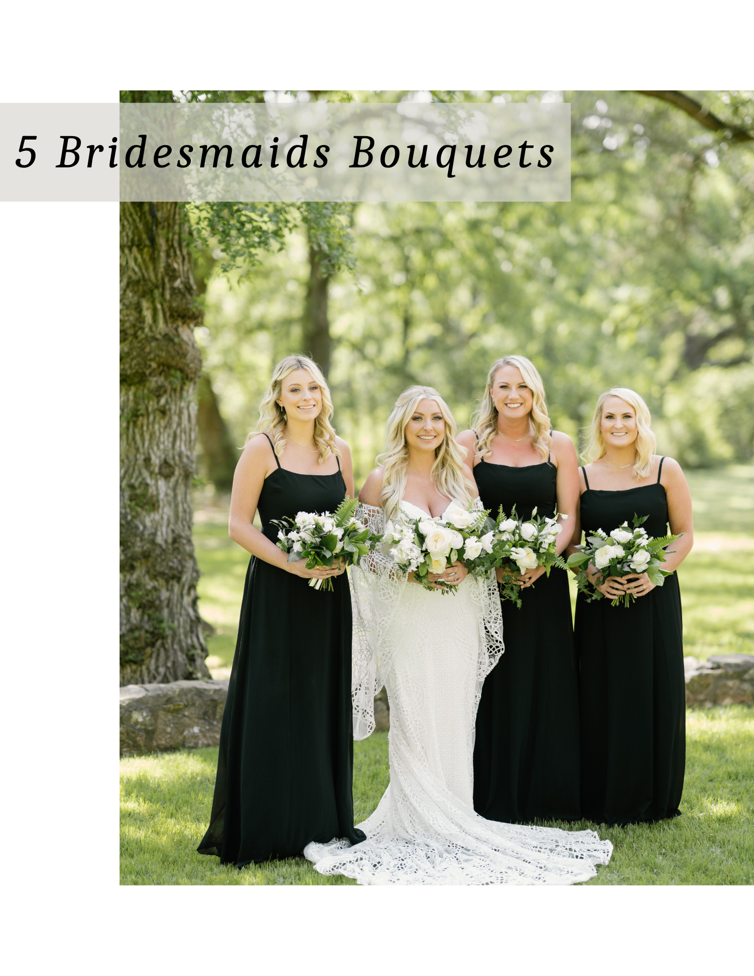 Five bridesmaids holding white and green bouquets outdoors in front of trees, bridal party caption visible