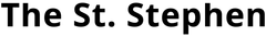 “The St. Stephen” text in bold black letters on a white background
