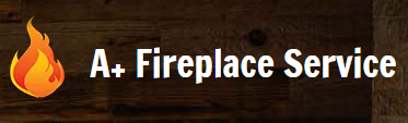A+ Fireplace Service A+ Fireplace Service