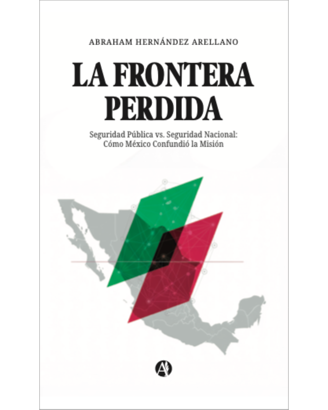la frontera perdida abraham hernández arellano
