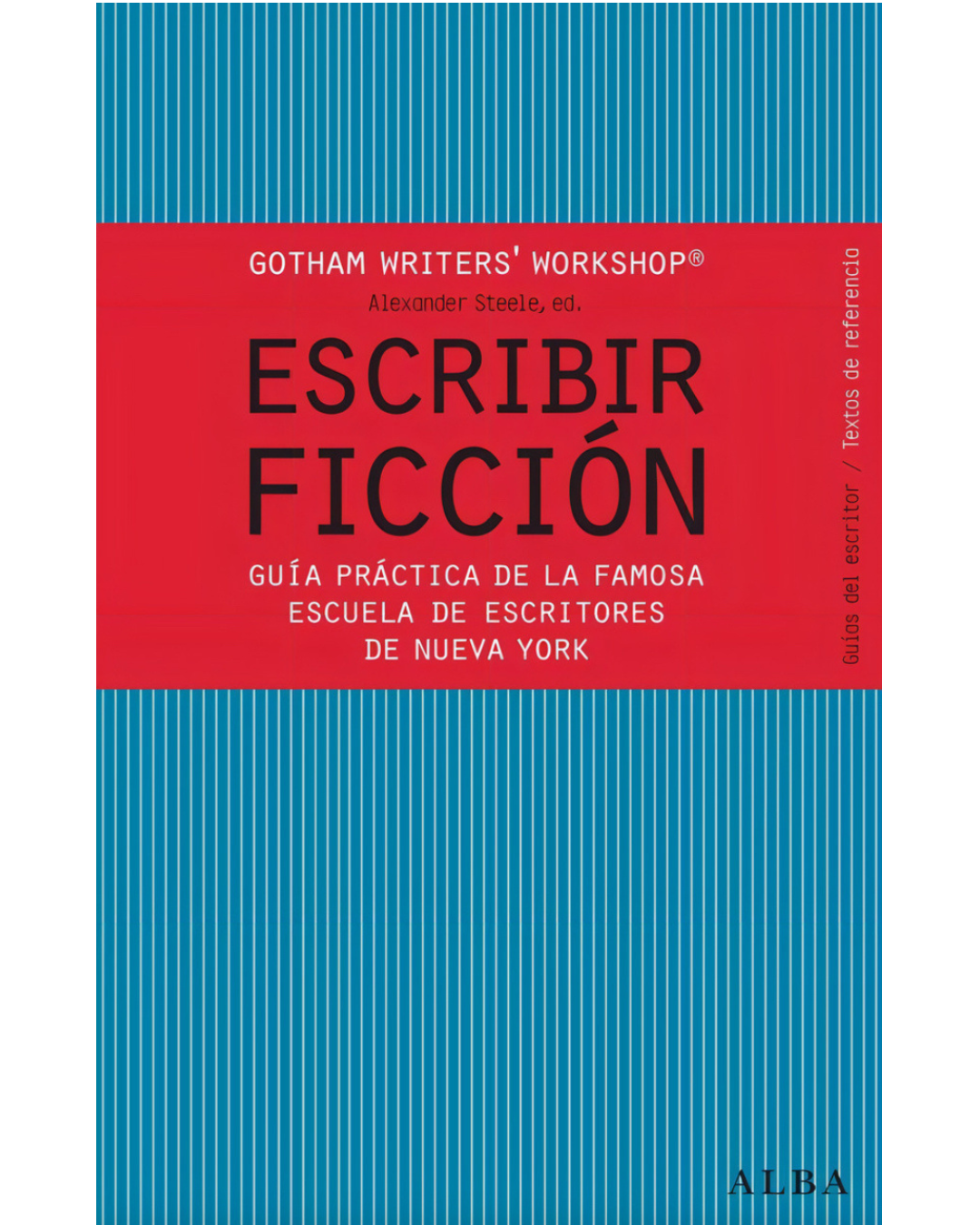 escribir ficción gotham writer`s workshop