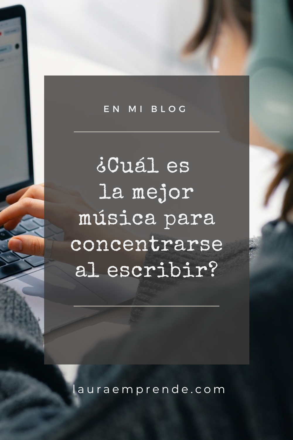 música para concentrarse al escribir
