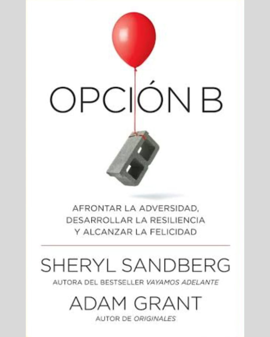 opción b sheryl sandberg adam grant