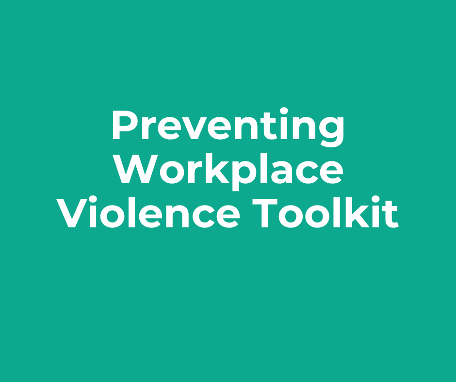 Preventing Workplace Violence Toolkit
