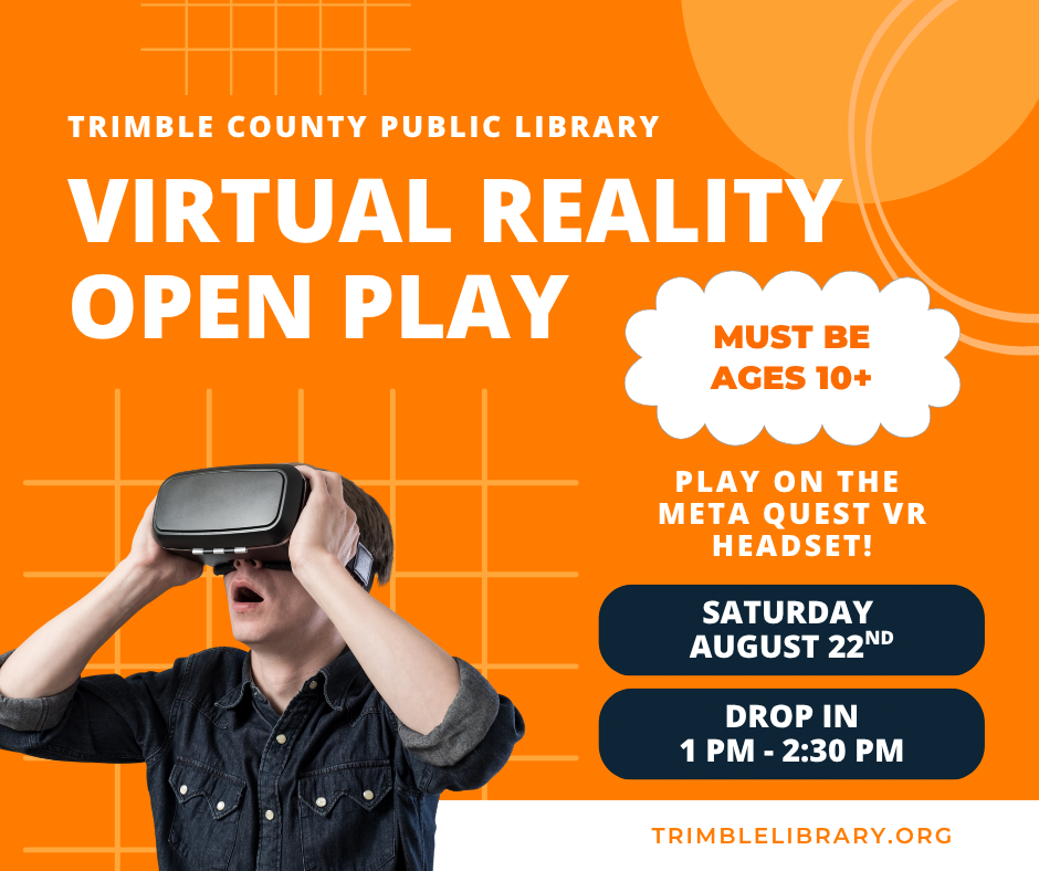 Library VR open play flyer: person using headset on orange background, Saturday Aug. 22, 1–2:30 PM.