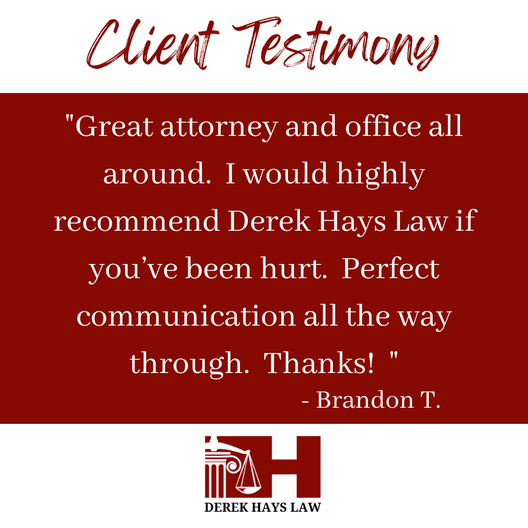 Client testimonial for Derek Hays Law: positive review by Brandon T. in red.
