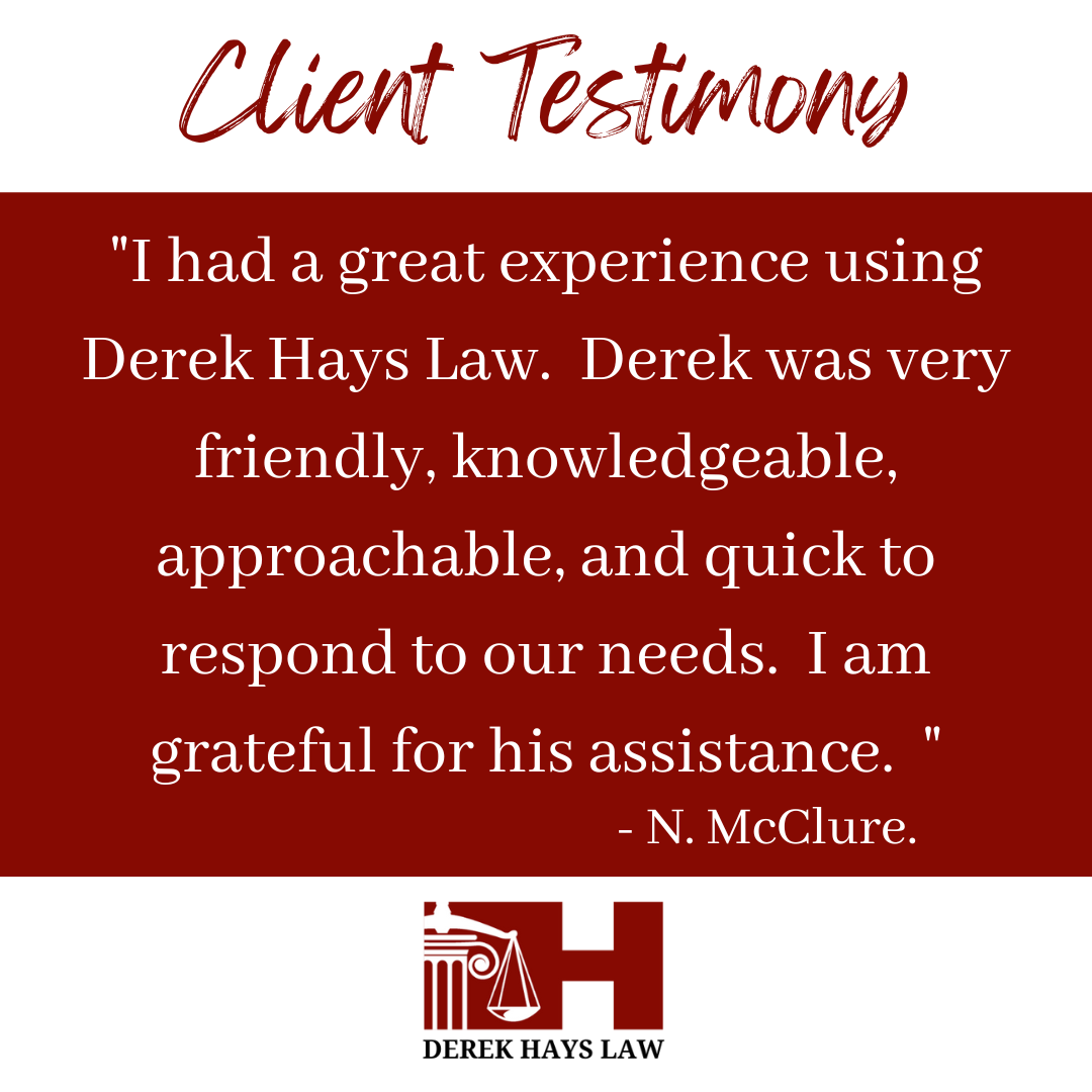 Client testimonial for Derek Hays Law: red background, white text. Quote from N. McClure about positive experience.