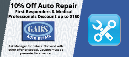 Gab 's auto repair is offering a 10 % off auto repair for first responders and medical professionals.