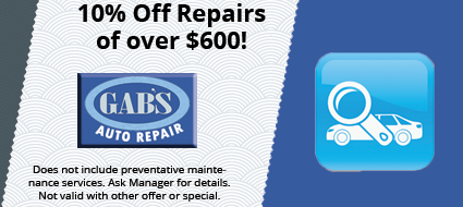 Gab 's auto repair is offering a 10 % off repairs of over $ 600.