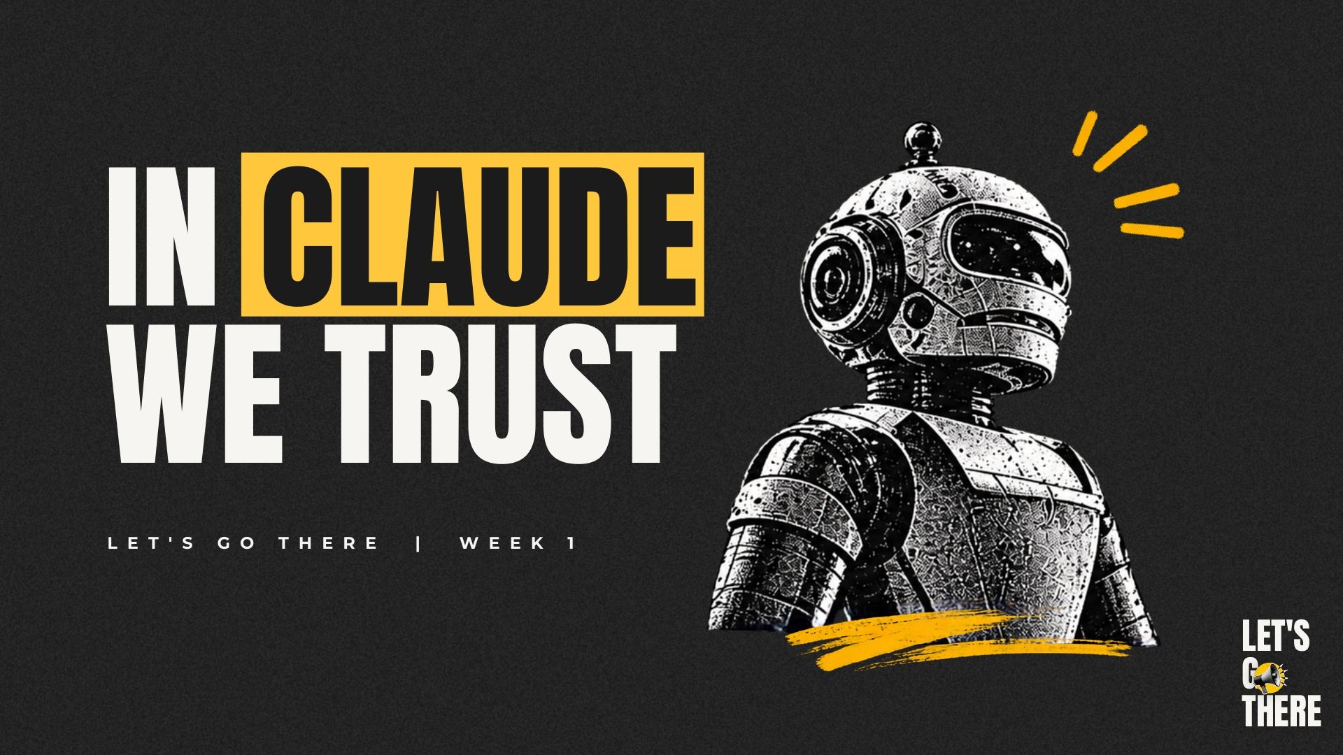 In Claude We Trust sermon graphic for the Let's Go There series at Genesis Church, showing a vintage