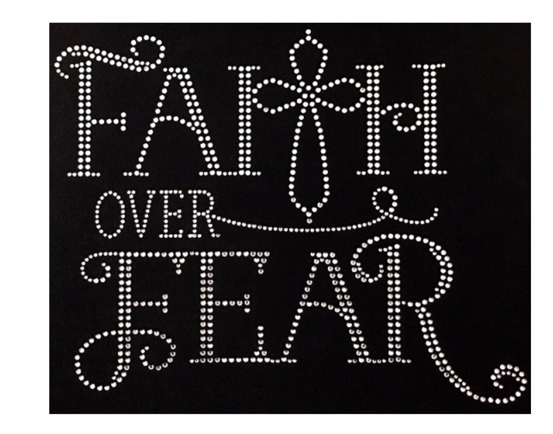 Faith Over Fear (Transfer Sheet)
