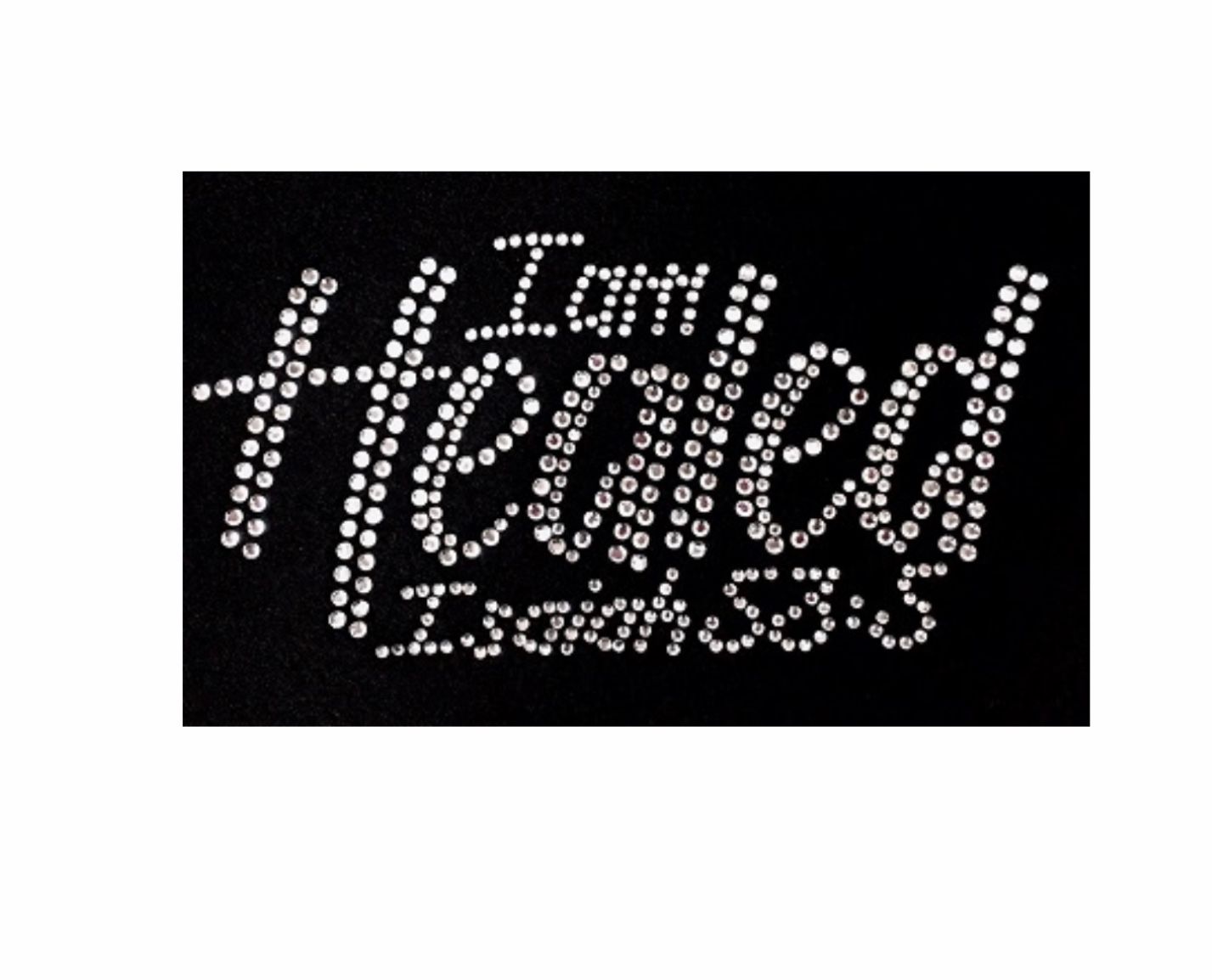 I Am Healed Isaiah 53:5 (Transfer Sheet)