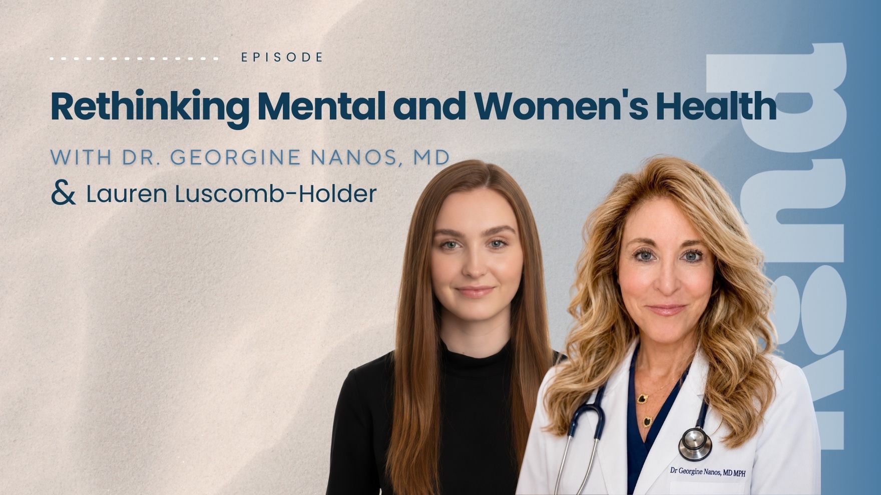 Podcast cover reading “Rethinking Mental and Women’s Health” with two women standing against a light background.