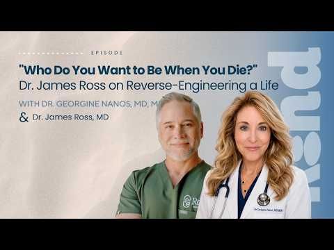 Podcast promo with two doctors and title “Who Do You Want to Be When You Die?”