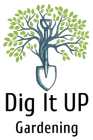 Dig It Up Gardening
