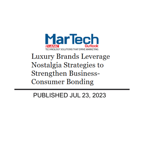 MarTech headline: Luxury brands use nostalgia strategies to strengthen business-consumer bonding, published Jul 23, 2023.