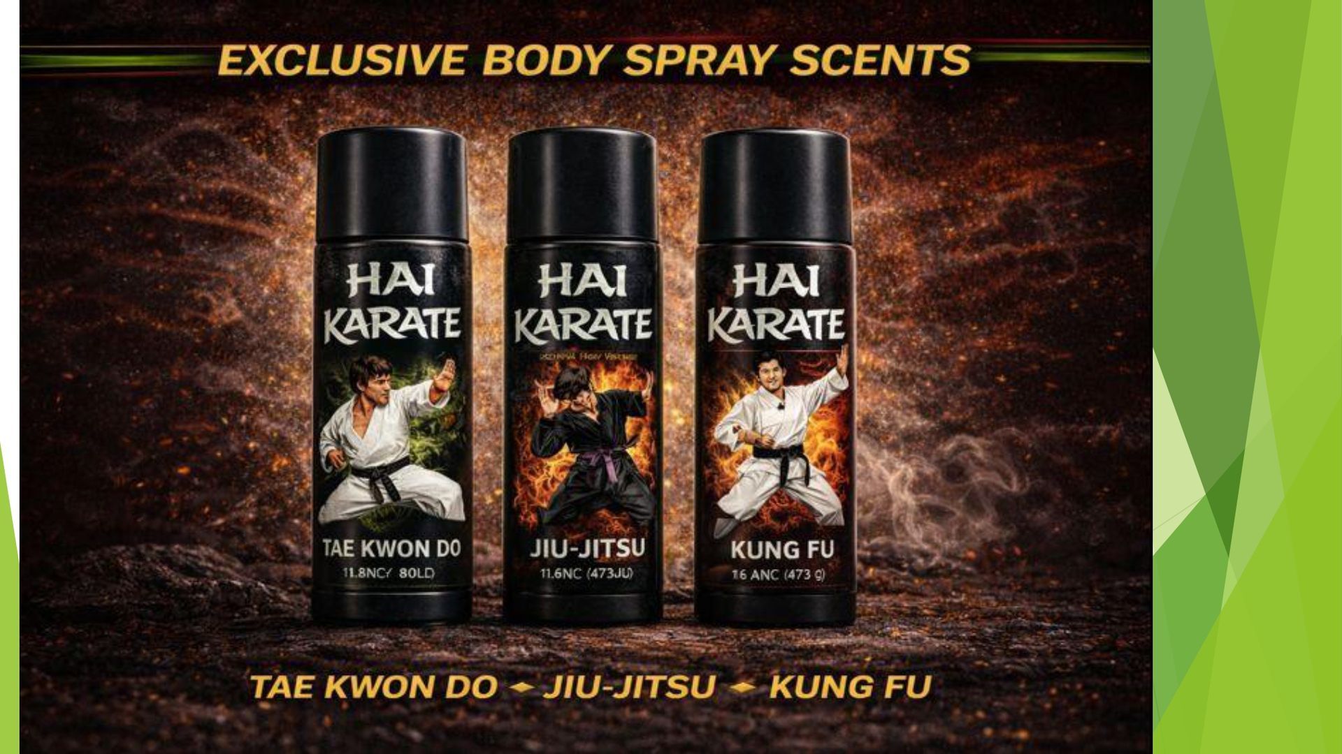 Three cans of Hai Karate body spray, labeled Tae Kwon Do, Jiu-Jitsu, and Kung Fu, set against a fiery background.