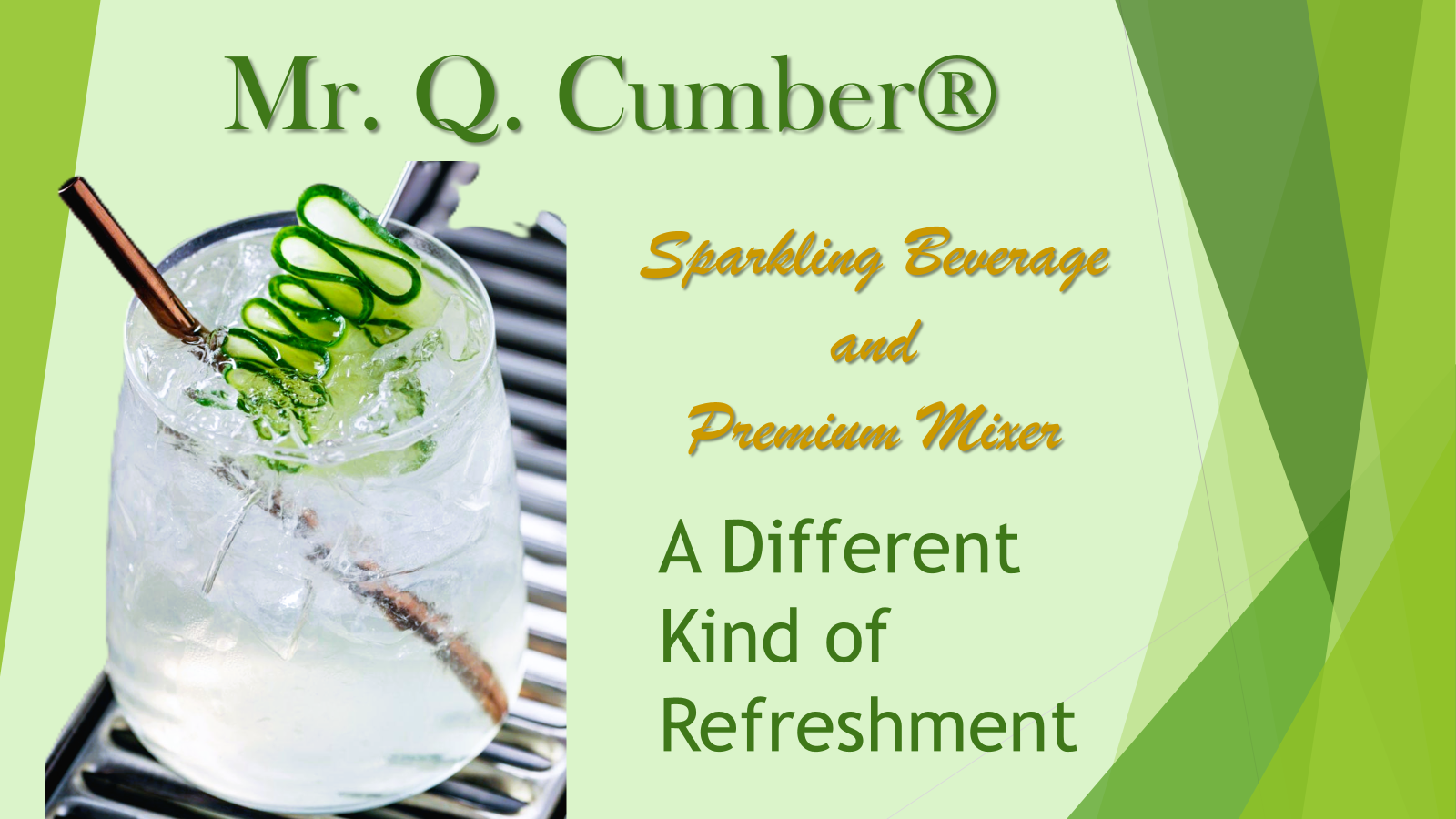 A drink in a glass with a cucumber garnish, straw, and ice next to the text 