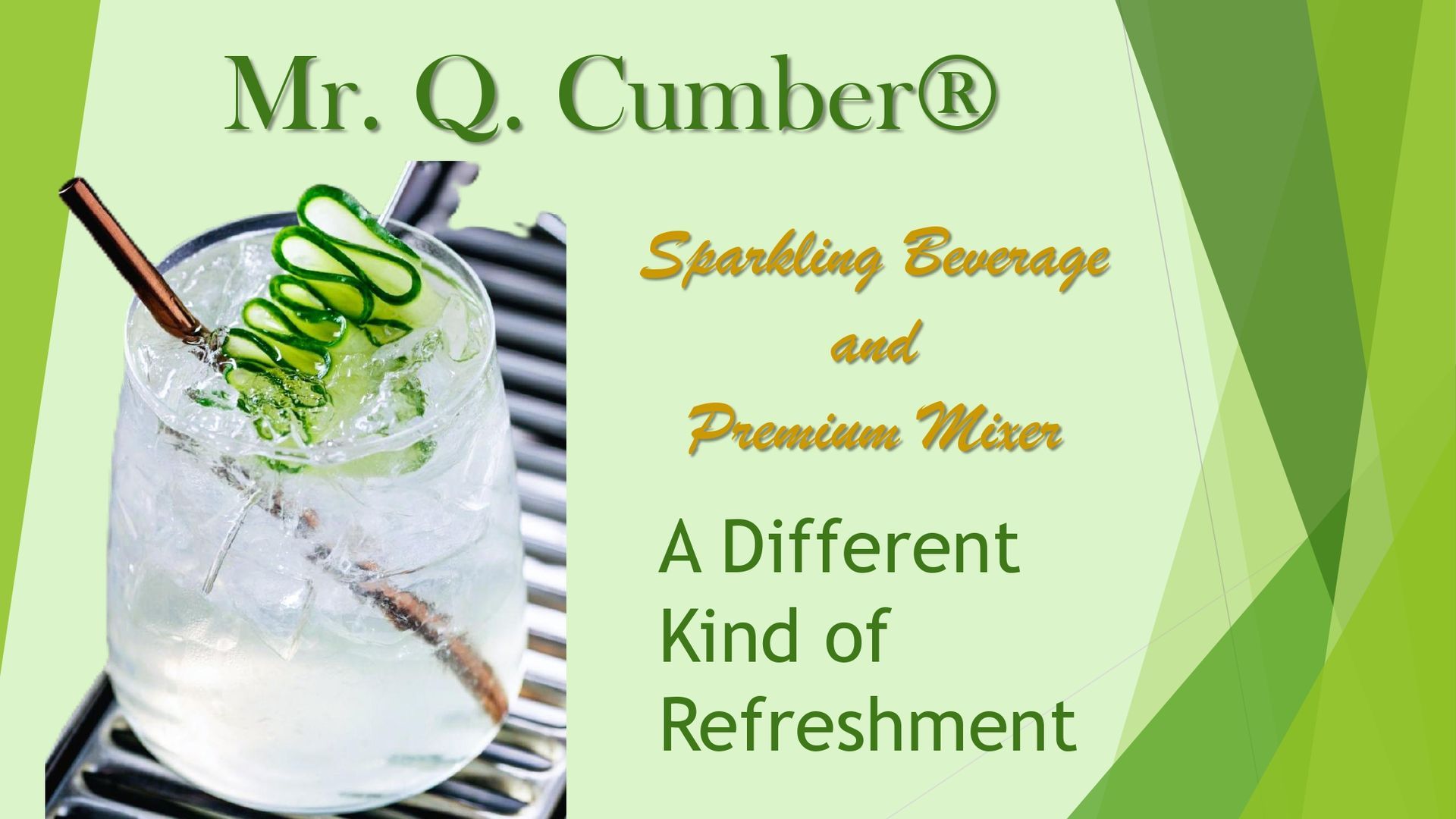 A glass of sparkling cucumber drink with a straw, set against a green graphic background promoting Mr. Q. Cumber beverage.