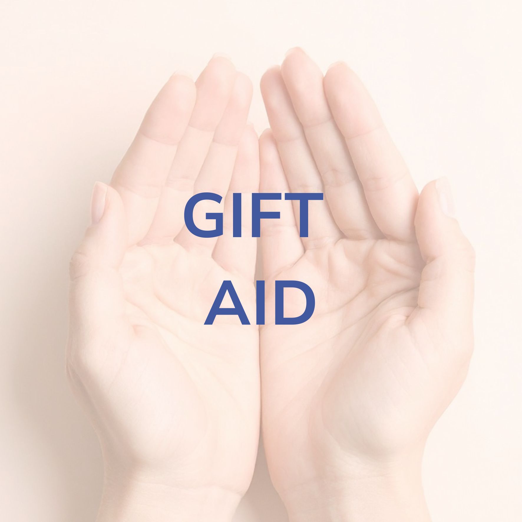 Hands cupping blue “GIFT AID” text on a pale background