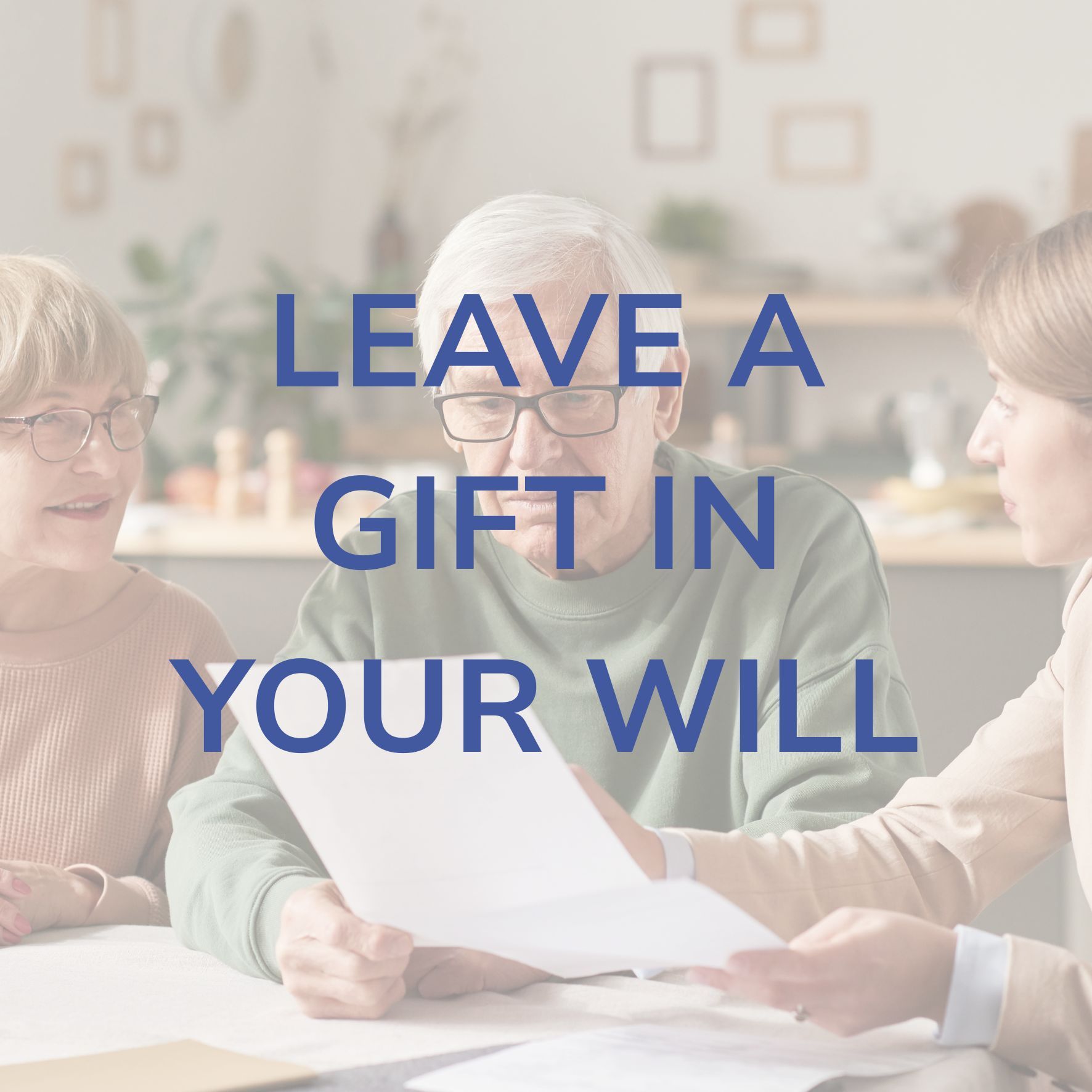 Two people review documents with text overlay: “Leave a gift in your will”