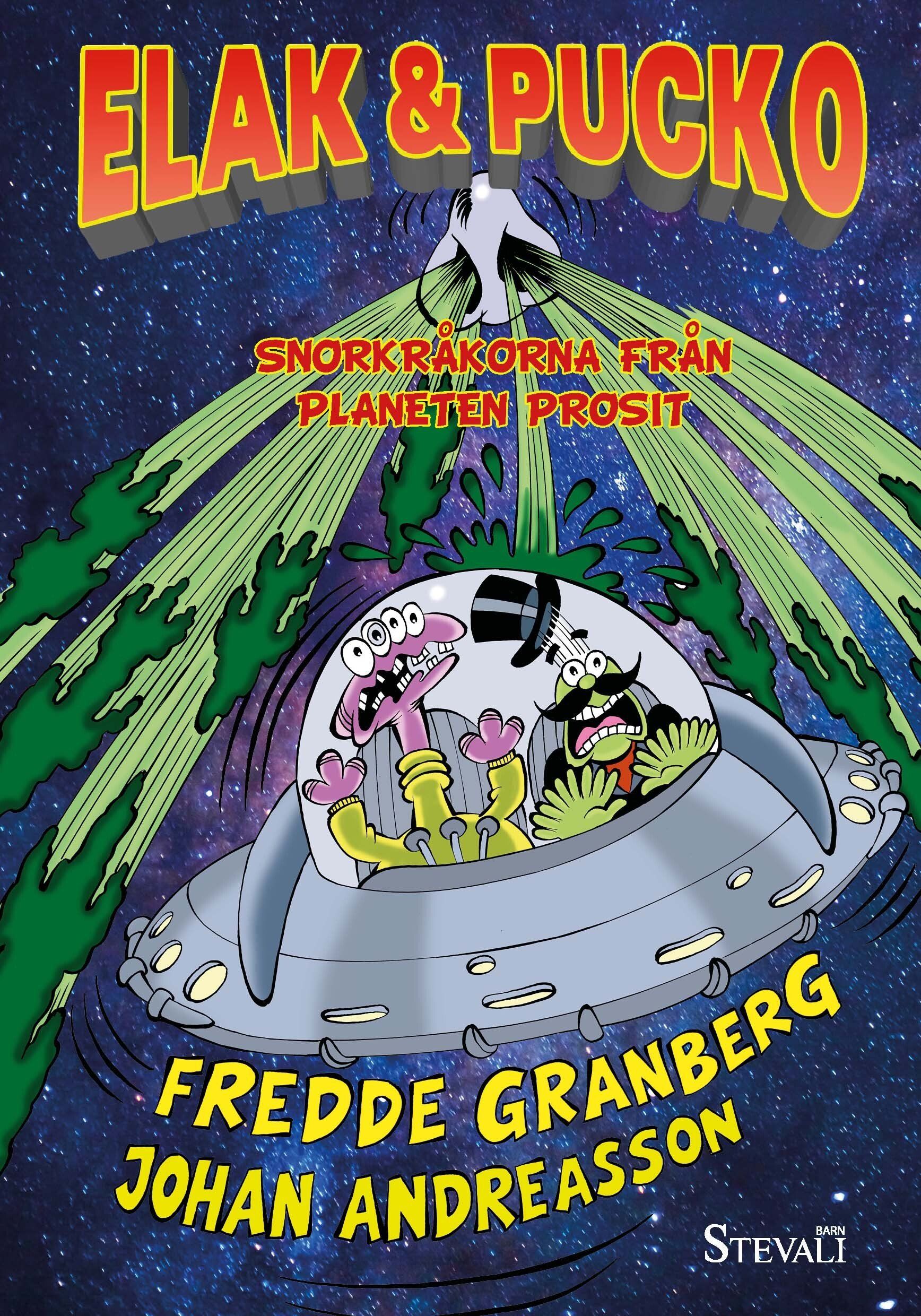 Barnboken Elak & Pucko: Snorkråkorna från planeten Prosit är skriven av Fredde Granberg och Johan Andreasson på Stevali Bokförlag.
