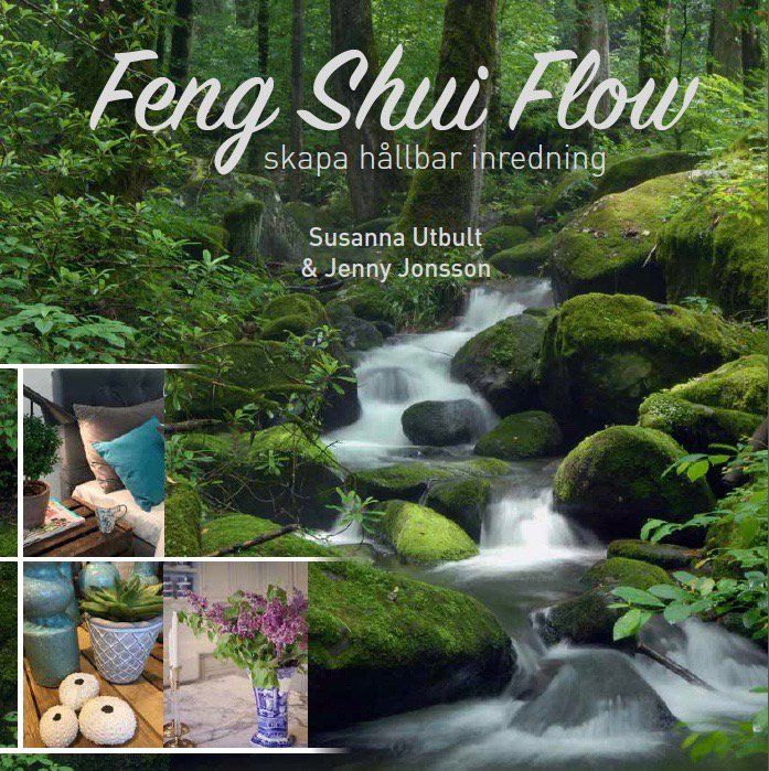 Faktaboken Feng Shui Flow – skapa hållbar inredning, 2018, är skriven av Susanna Utbult och Jenny Jonsson på Stevali Bokförlag.