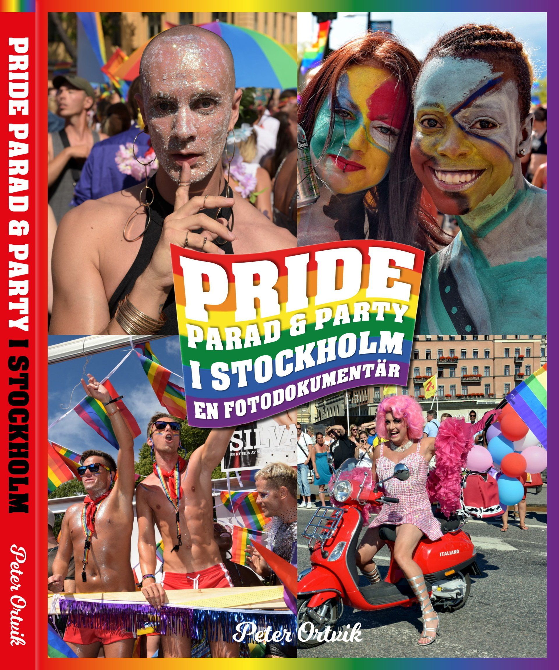 Boken Pride – parad och party i Stockholm är skriven av Peter Ortvik på Stevali Bokförlag.