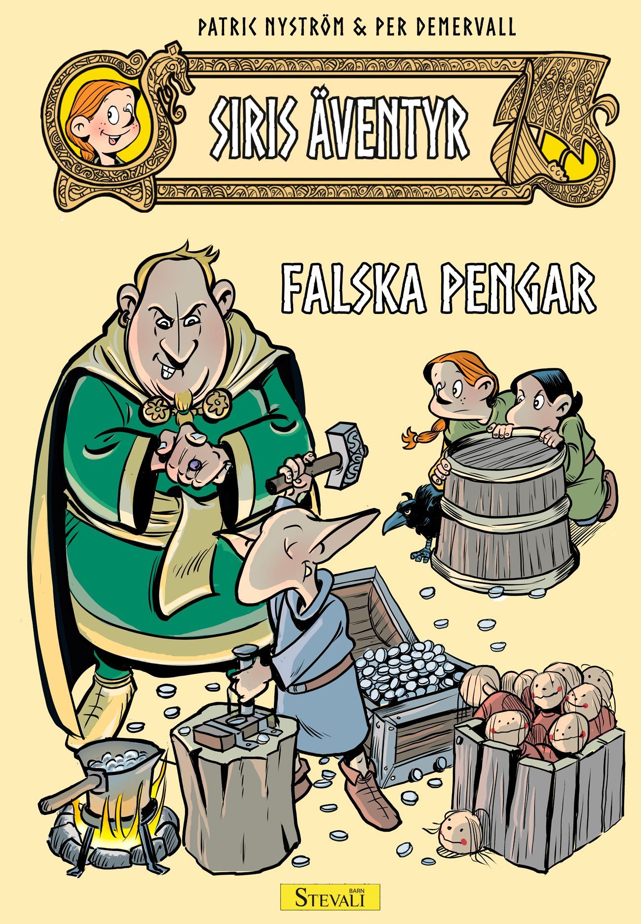Boken Siris äventyr: Falska pengar är skriven av Patric Nyström och illustrerad av Per Demervall på Stevali Bokförlag.