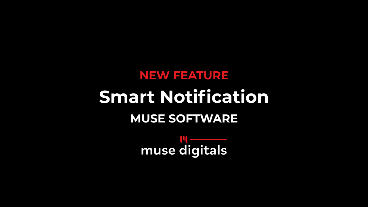 Muse Digitals Smart Notification