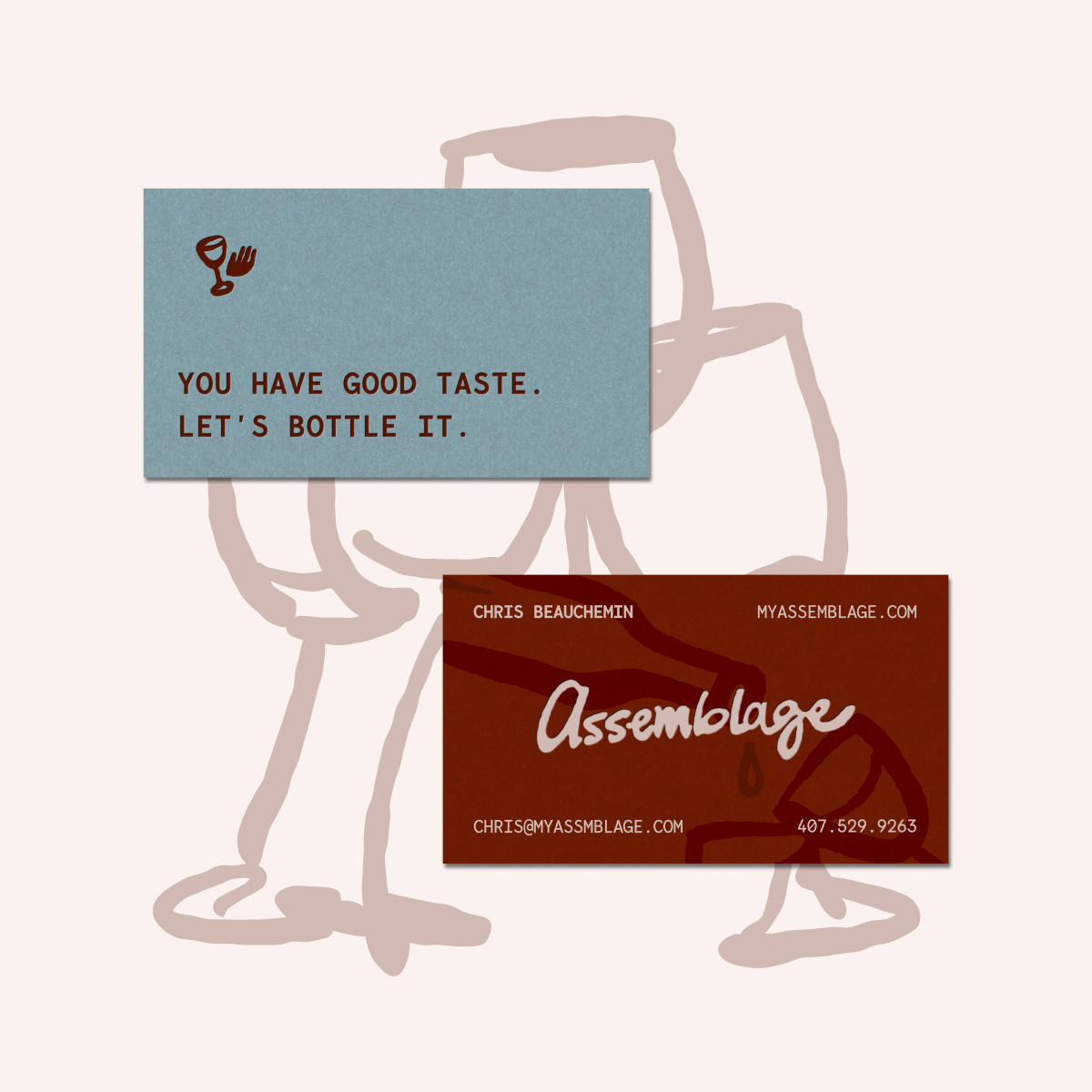 Two wine labels: blue “You have good taste. Let’s bottle it.” and red “Assemblage” on a sketch background