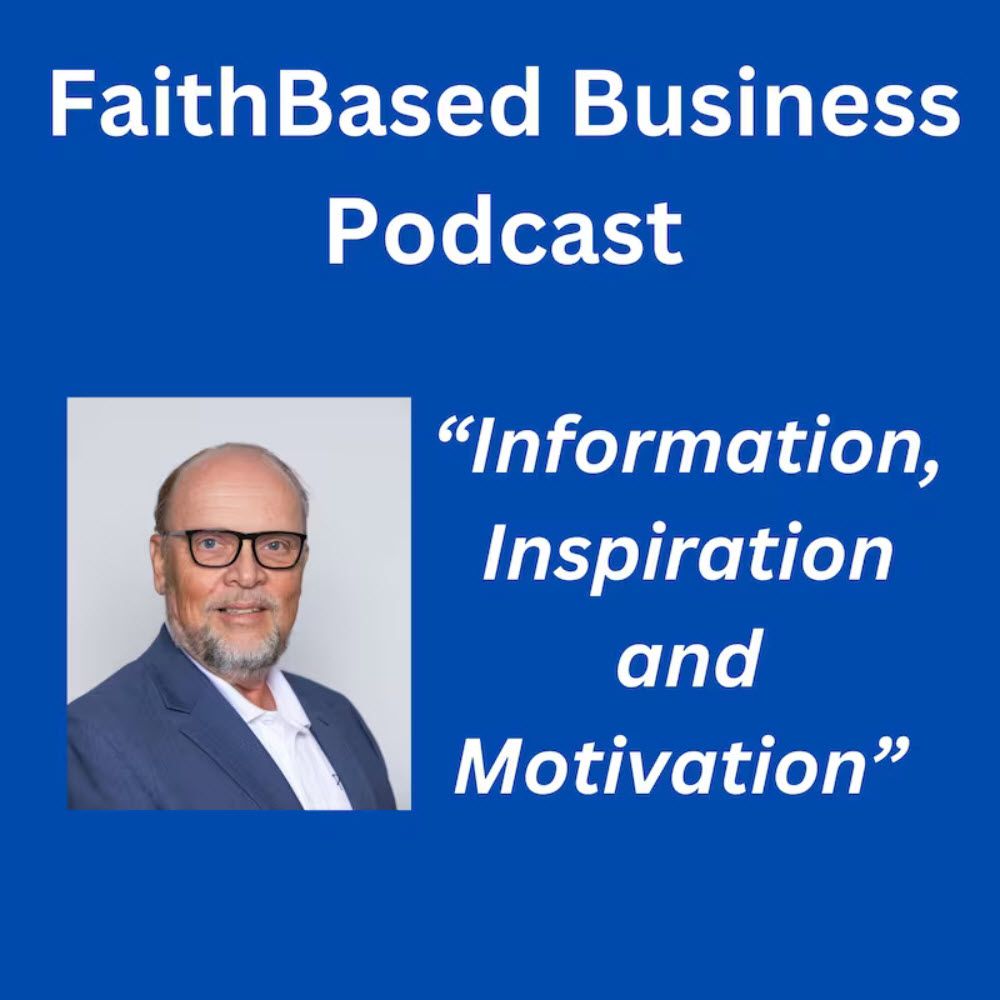 Faith Based Business Podcast | Robert Thibodeau