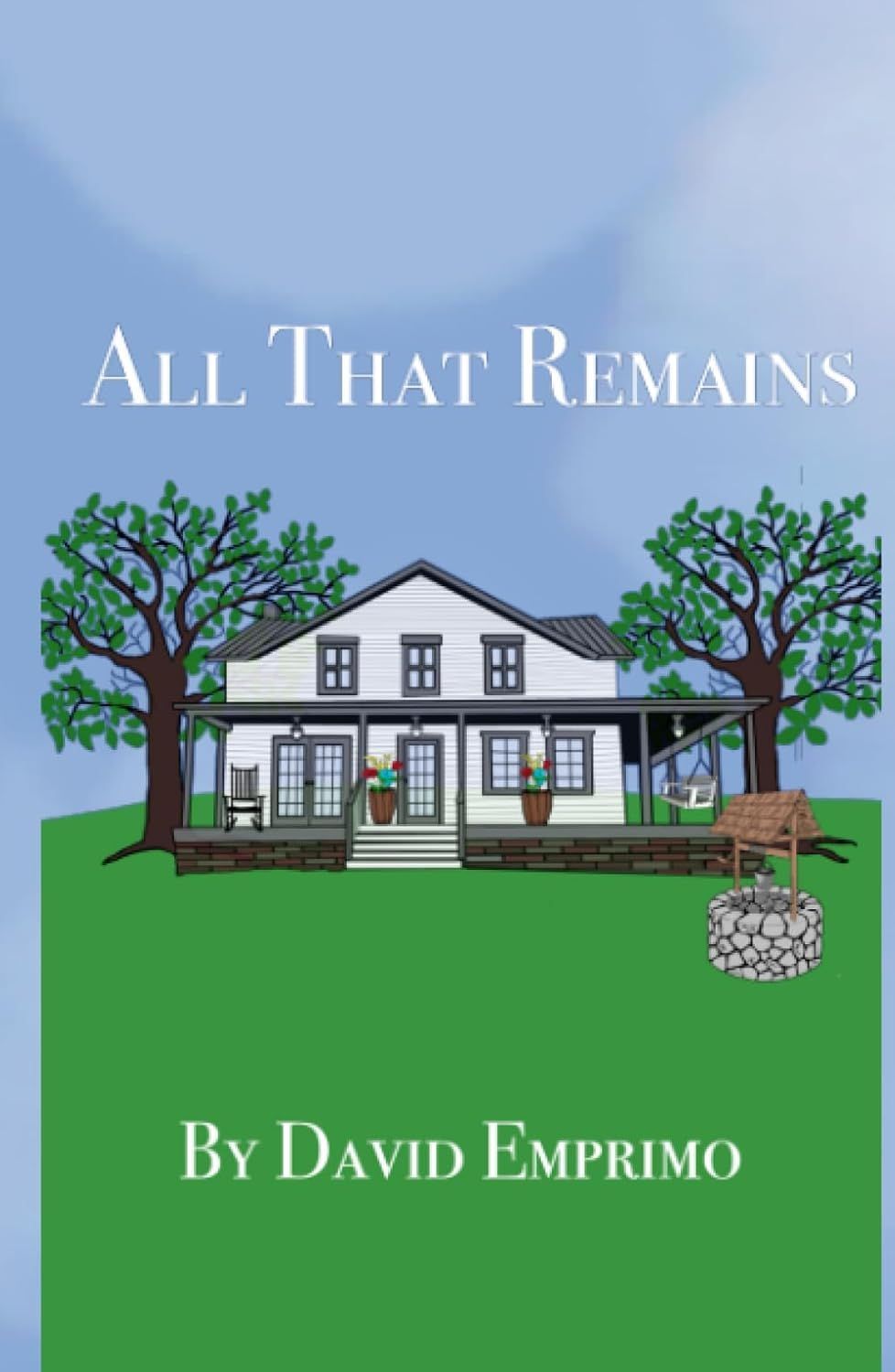 A book cover for all that remains by david emprimo