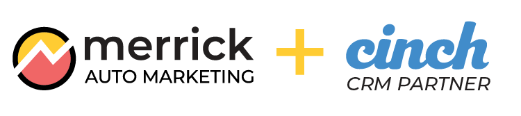 Merrick Auto Marketing and Cinch CRM Partner logos with a plus sign between them