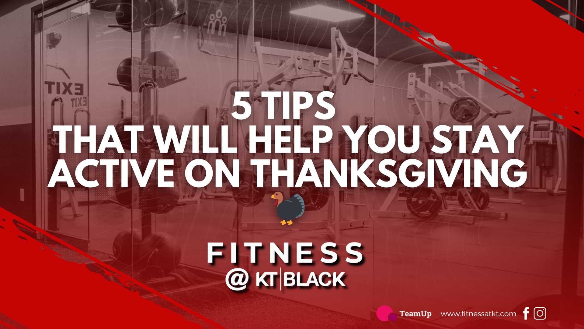 Five Tips that will help you stay active on Thanksgiving + fitness at kt black