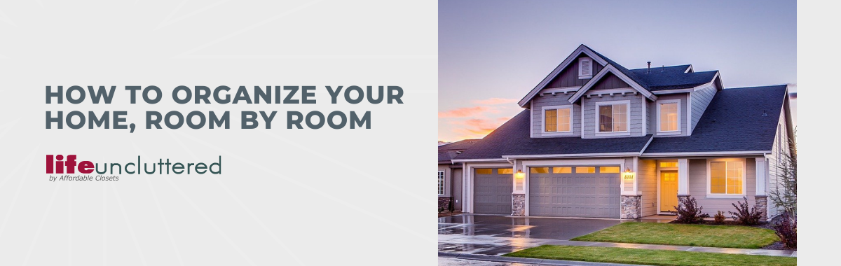 How to Organize Your Home, Room by Room