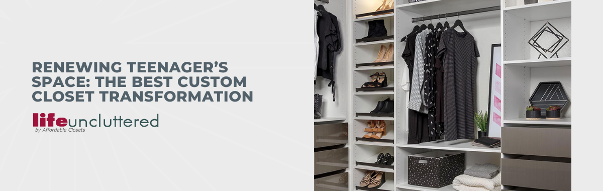 Renewing Teenager’s Space: The Best Custom Closet Transformation