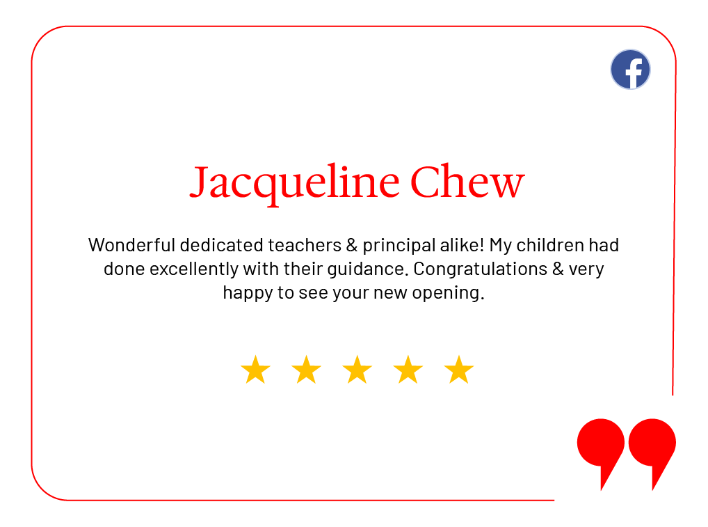 A 5-star review from Jacqueline Chew, praising the school's teachers and principal, on a white background with a red border.