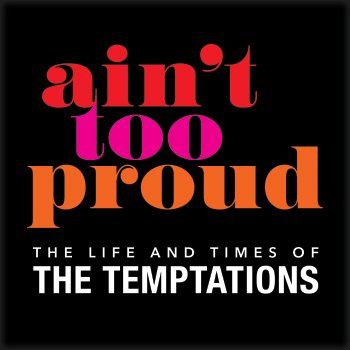 Black book cover reading “ain’t too proud: THE LIFE AND TIMES OF THE TEMPTATIONS” in red, pink, orange, and white.
