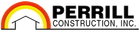Perrill Construction, Inc. logo with a red and yellow roof over a house outline and bold black text