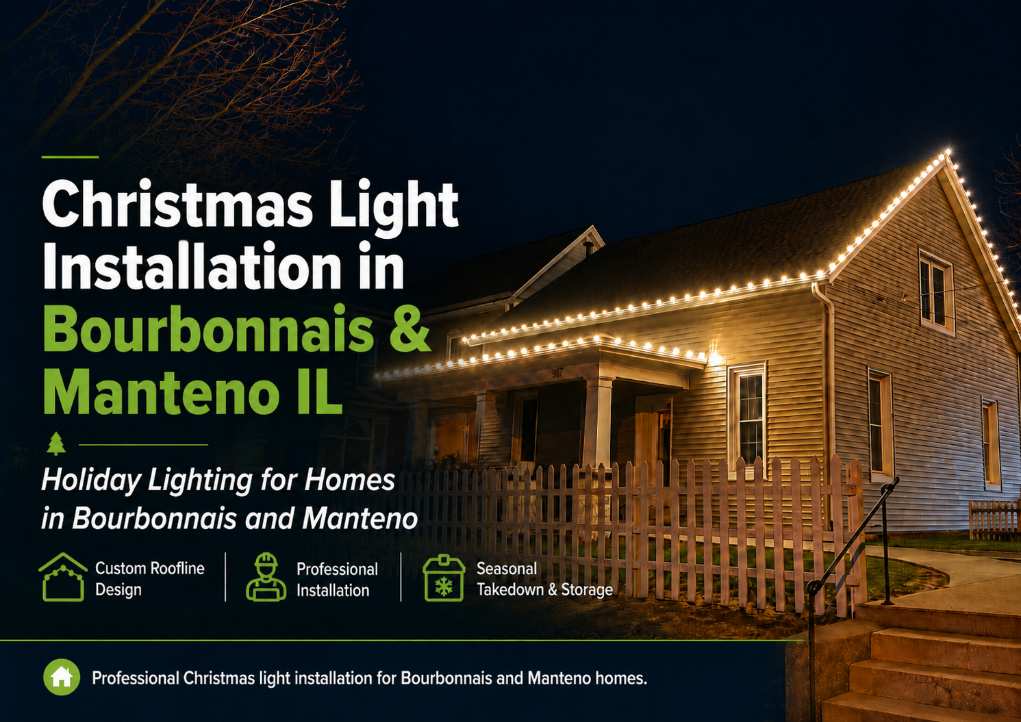Christmas light installation Bourbonnais and Manteno IL, showing a house in warm white lights
