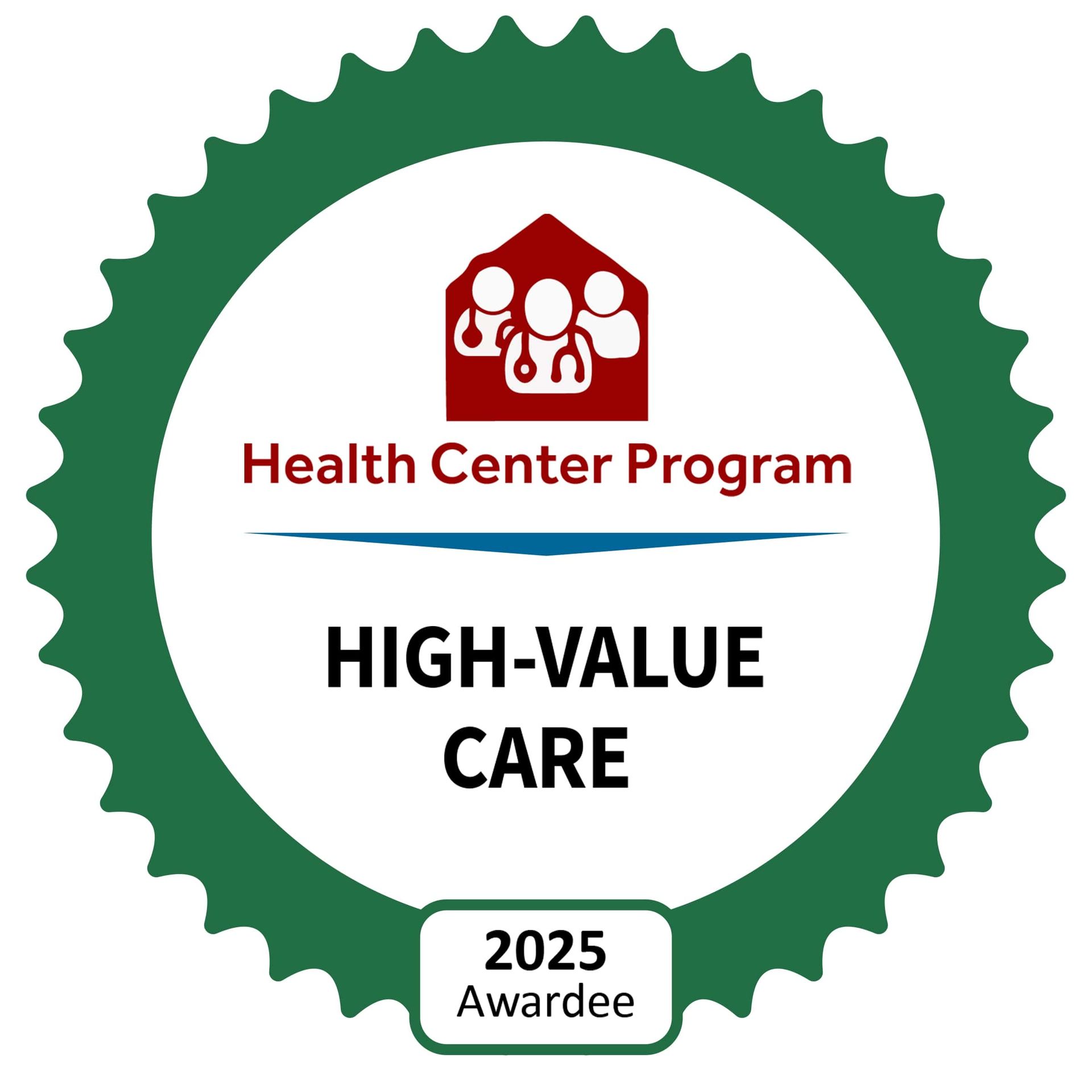 Health Center Program High-Value Care 2025 Awardee badge with green seal and red center icon