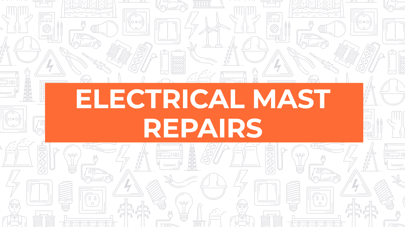 Orange banner with white text reading “ELECTRICAL MAST REPAIRS” on a light gray patterned background