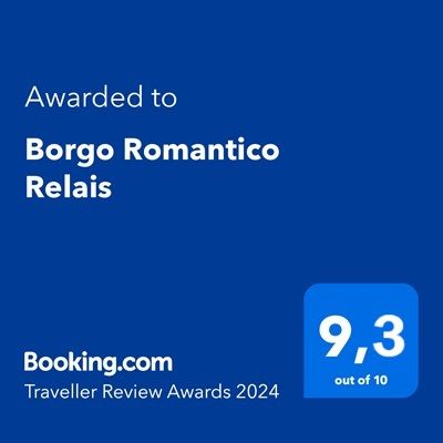 Il Borgo Romantico Relais ha ricevuto il badge Booking.com Traveller Review Awards 2024, con un punteggio di 9,3/10 (in blu).