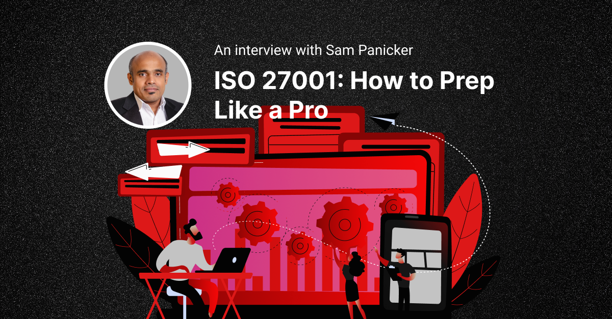 Iso 27001 : how to prep like a pro