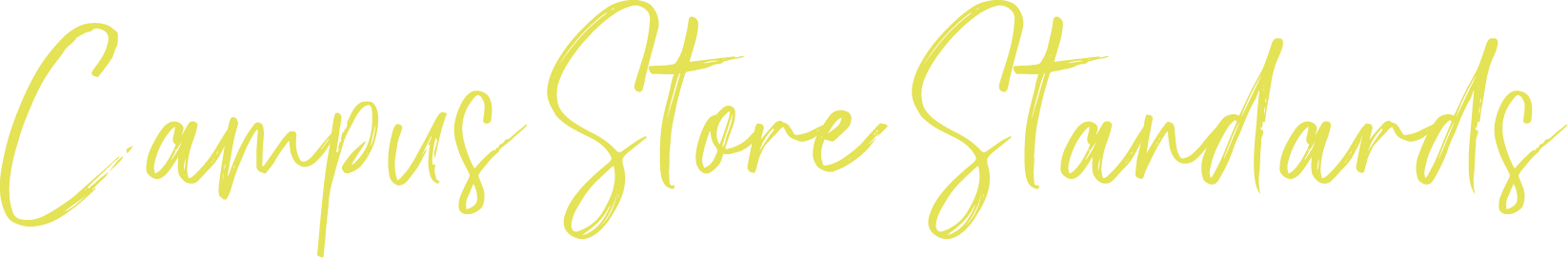 Yellow script logo reading “Campus Store Standards”
