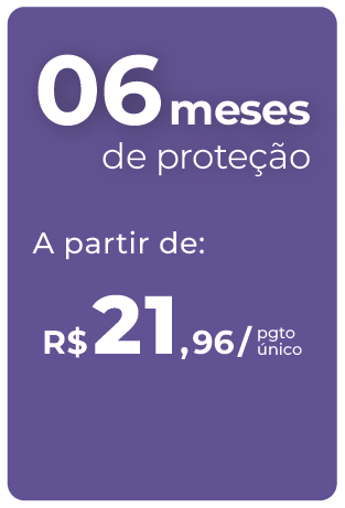 A purple sign that says 06 meses de proteção a partir de r $ 21,96 / pgto unico