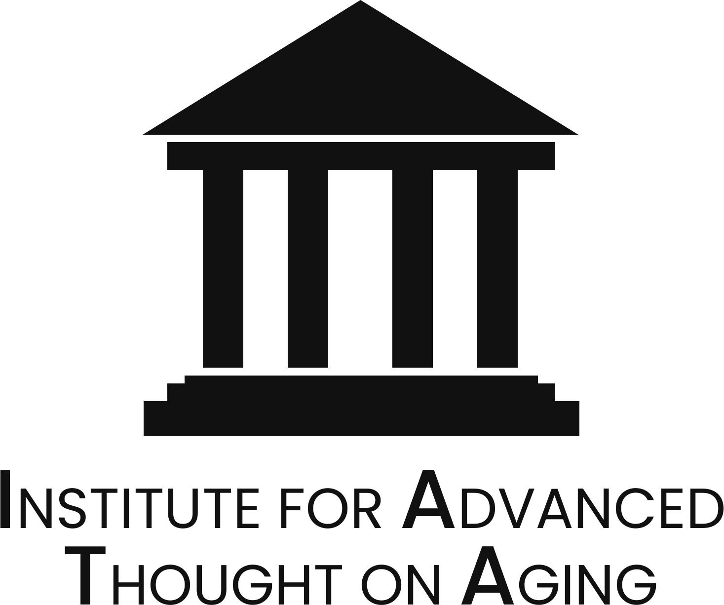 Institute for Advanced Thought on Aging Institute for Advanced Thought on Aging