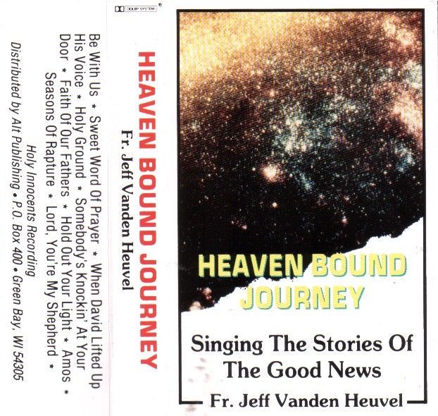 Heaven bound journey singing the stories of the good news